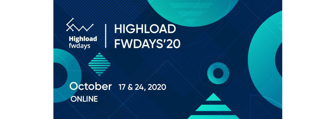 Highload fwdays'20 online conference